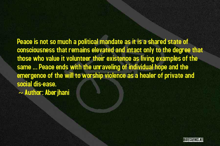 Violence And Peace Quotes By Aberjhani
