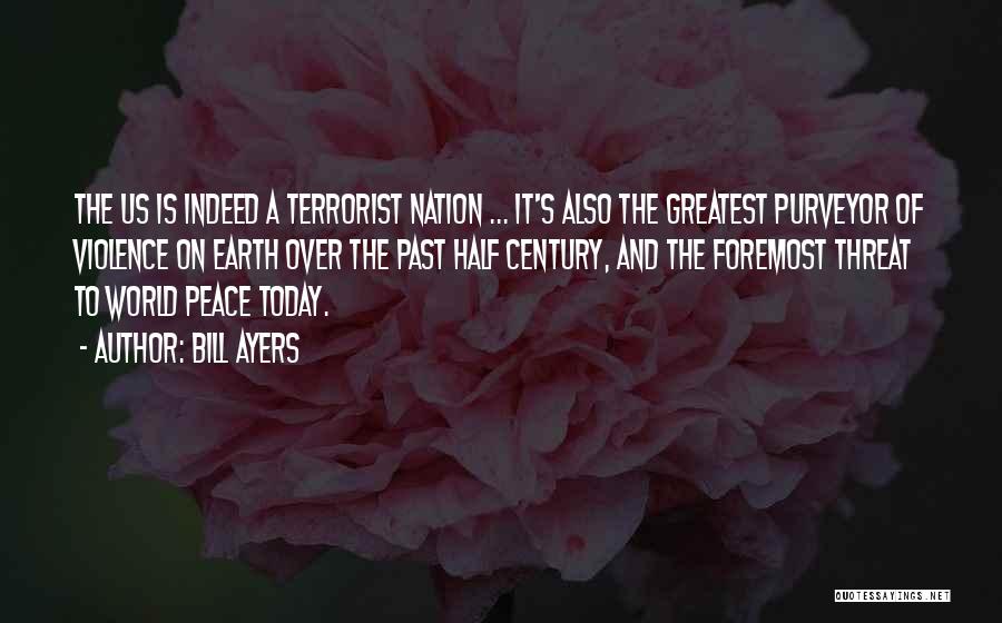 Violence And Peace Quotes By Bill Ayers
