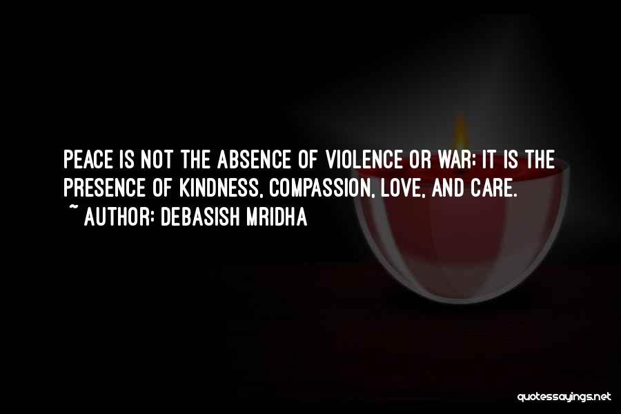 Violence And Peace Quotes By Debasish Mridha