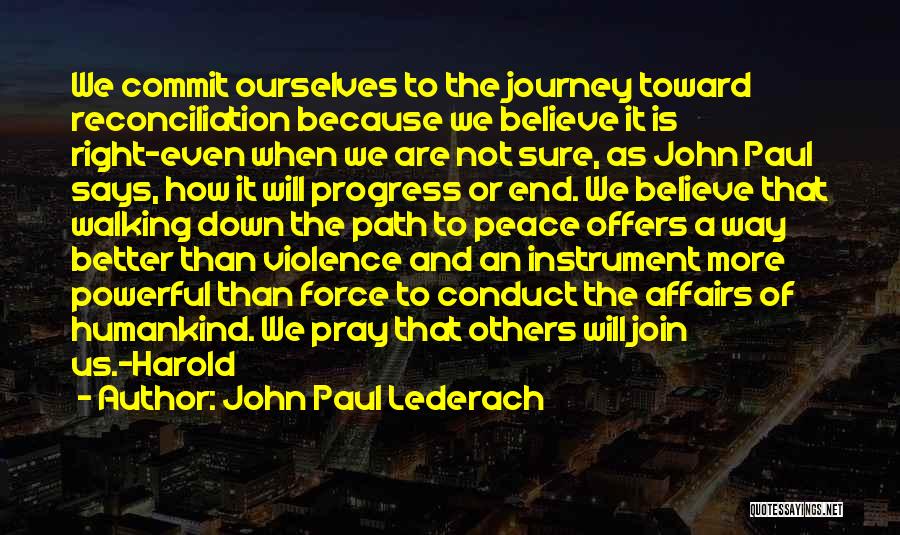 Violence And Peace Quotes By John Paul Lederach