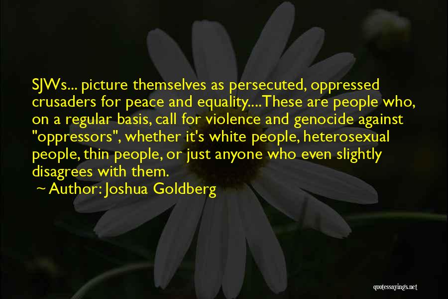 Violence And Peace Quotes By Joshua Goldberg