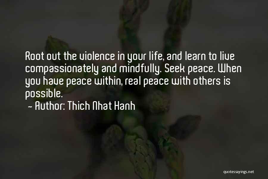 Violence And Peace Quotes By Thich Nhat Hanh