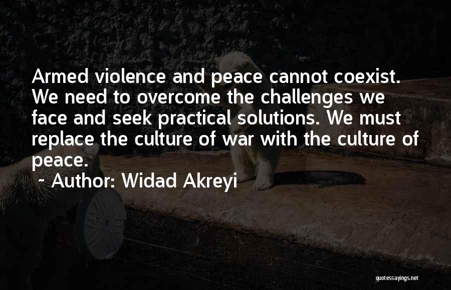 Violence And Peace Quotes By Widad Akreyi