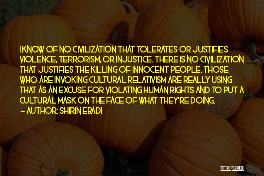 Violence And Terrorism Quotes By Shirin Ebadi