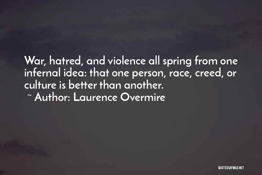 Violence And War Quotes By Laurence Overmire