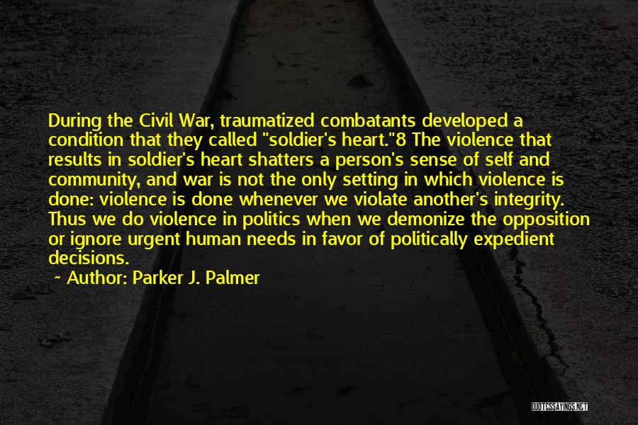 Violence And War Quotes By Parker J. Palmer