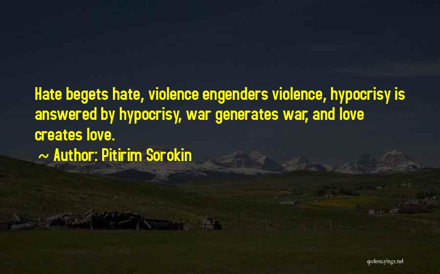 Violence And War Quotes By Pitirim Sorokin