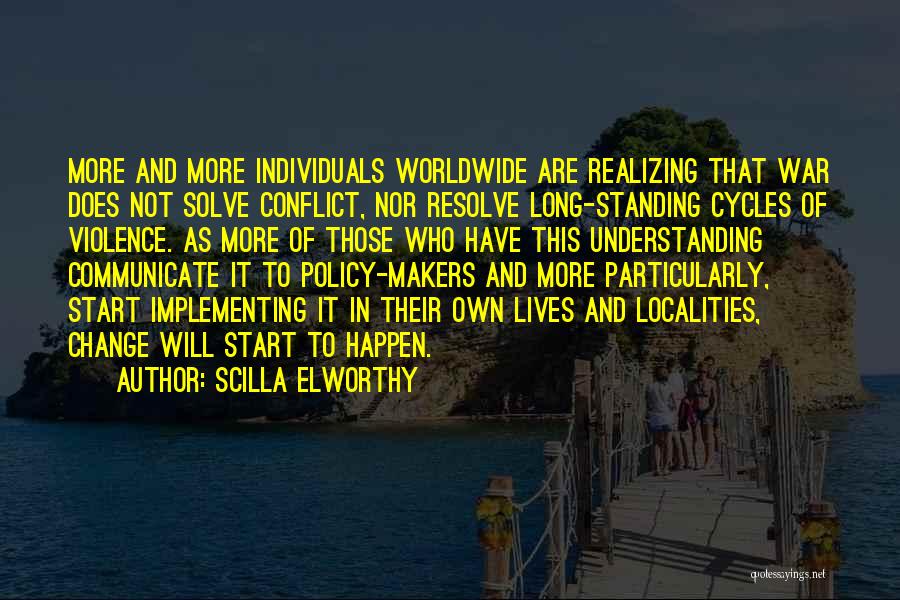 Violence And War Quotes By Scilla Elworthy