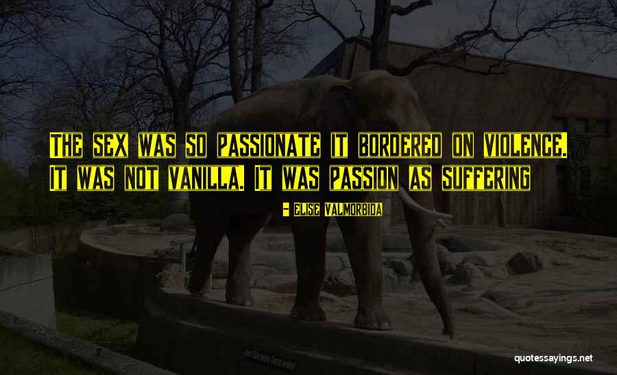 Violence As Quotes By Elise Valmorbida Violence As Quotes By Elise Valmorbida