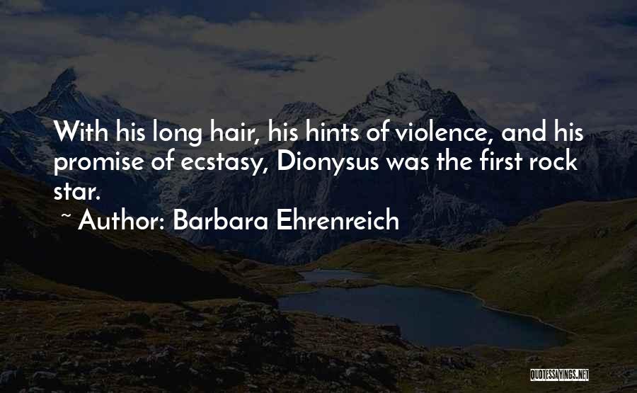 Violence In A Long Way Gone Quotes By Barbara Ehrenreich