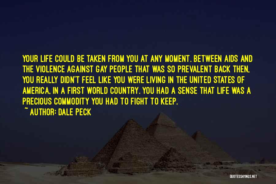Violence In America Quotes By Dale Peck