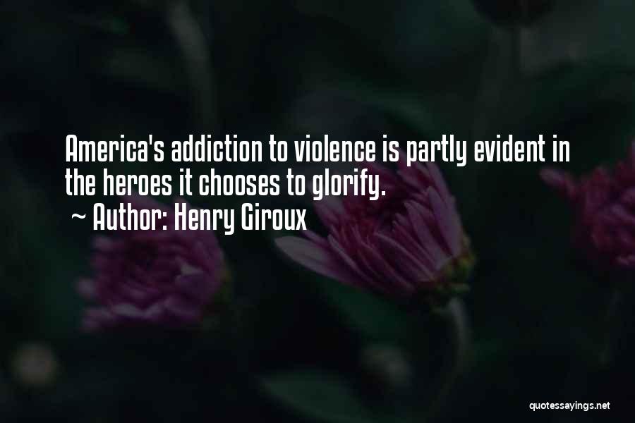 Violence In America Quotes By Henry Giroux