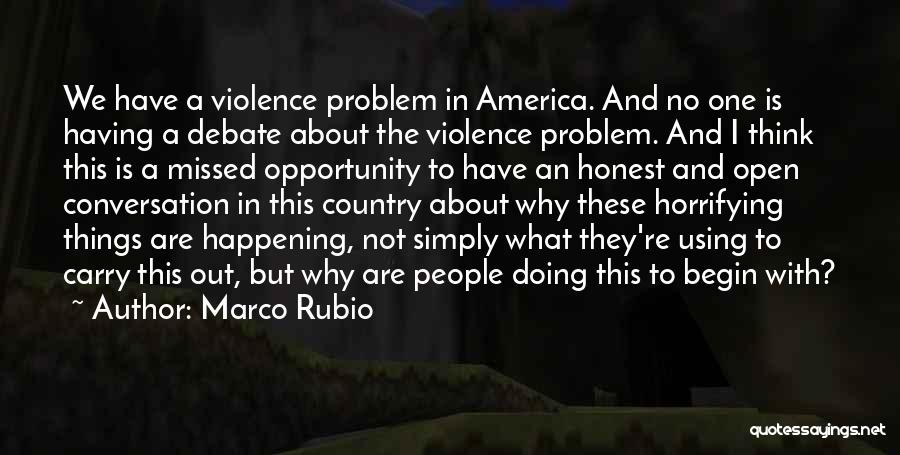 Violence In America Quotes By Marco Rubio