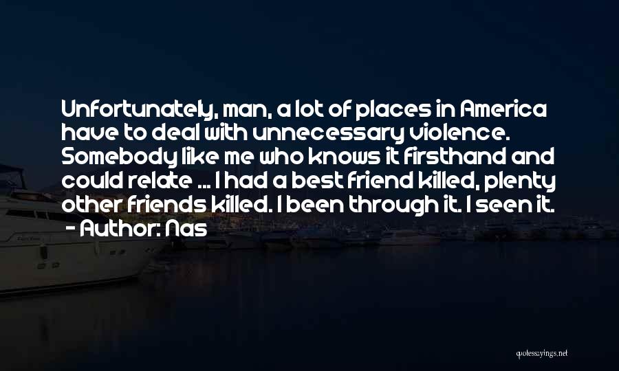 Violence In America Quotes By Nas
