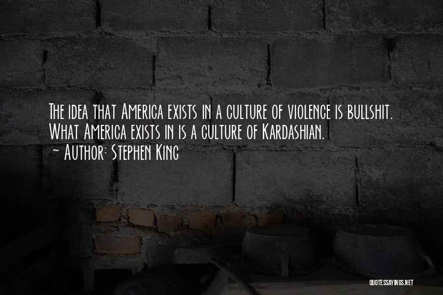 Violence In America Quotes By Stephen King