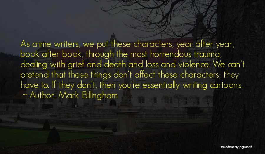 Violence In Cartoons Quotes By Mark Billingham