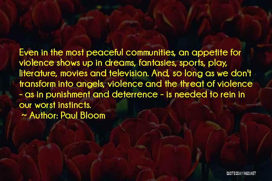 Violence In Sports Quotes By Paul Bloom