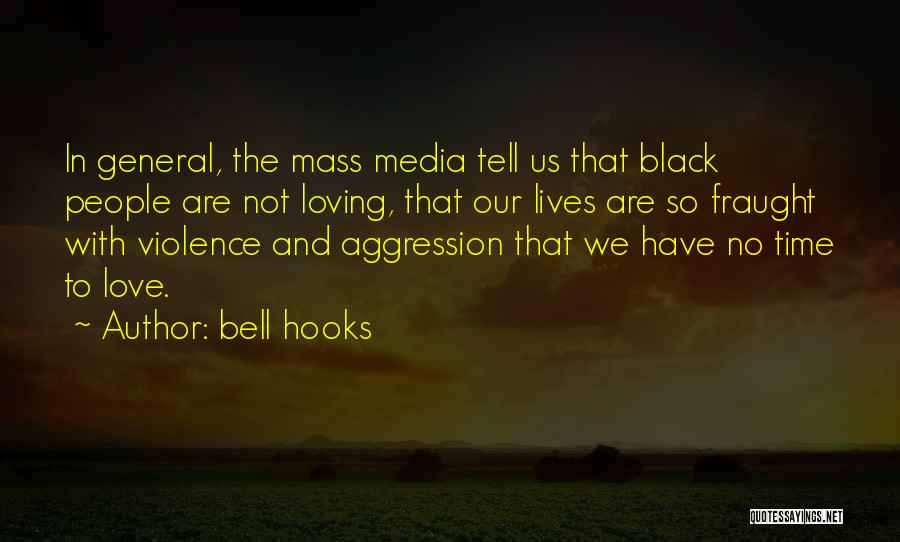 Violence In The Media Quotes By Bell Hooks