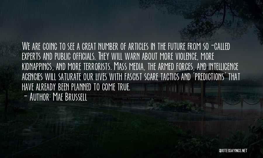 Violence In The Media Quotes By Mae Brussell