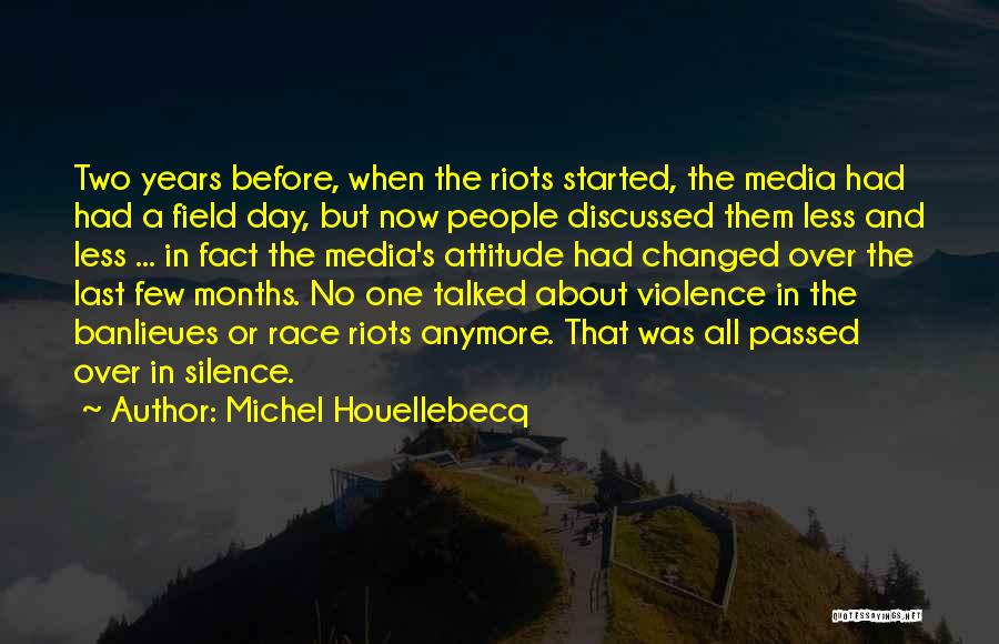 Violence In The Media Quotes By Michel Houellebecq