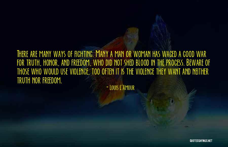Violence Is Good Quotes By Louis L'Amour Violence Is Good Quotes By Louis L'Amour