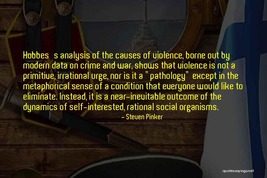 Violence Is Inevitable Quotes By Steven Pinker Violence Is Inevitable Quotes By Steven Pinker