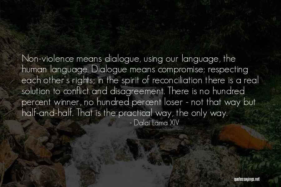Violence Is Not The Solution Quotes By Dalai Lama XIV Violence Is Not The Solution Quotes By Dalai Lama XIV