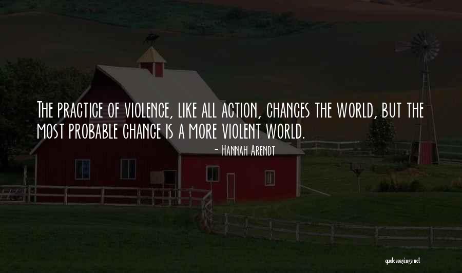 Violence Of War Quotes By Hannah Arendt Violence Of War Quotes By Hannah Arendt