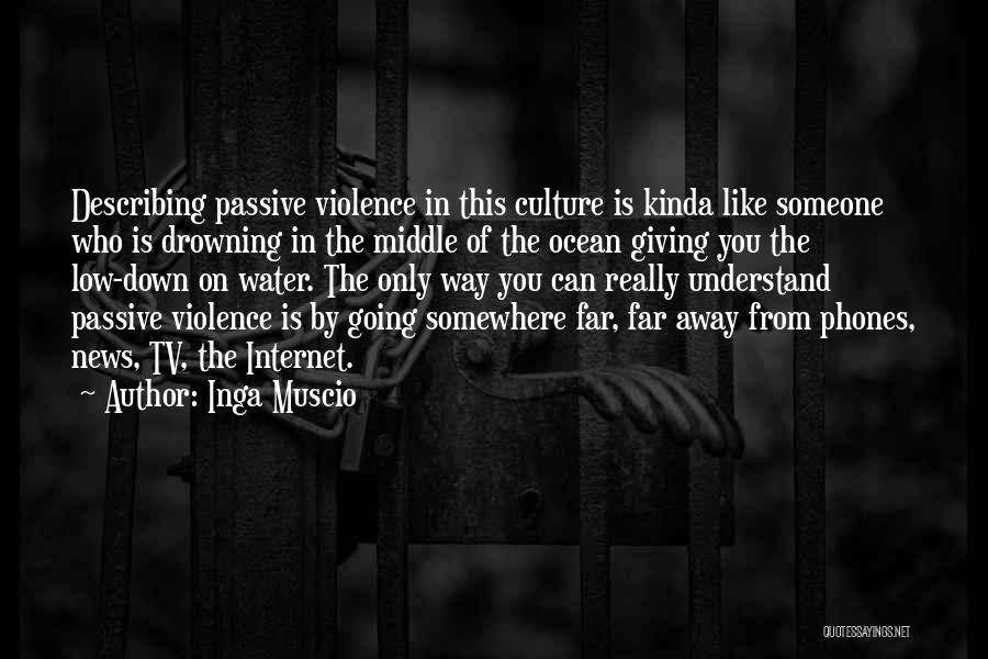 Violence On Tv Quotes By Inga Muscio