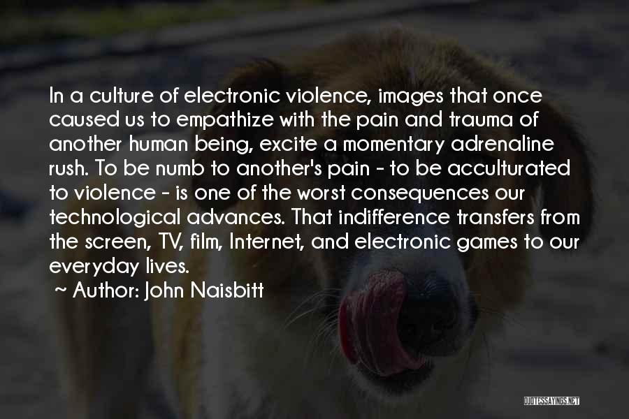 Violence On Tv Quotes By John Naisbitt