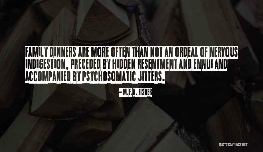 Violences Domestiques Quotes By M.F.K. Fisher Violences Domestiques Quotes By M.F.K. Fisher