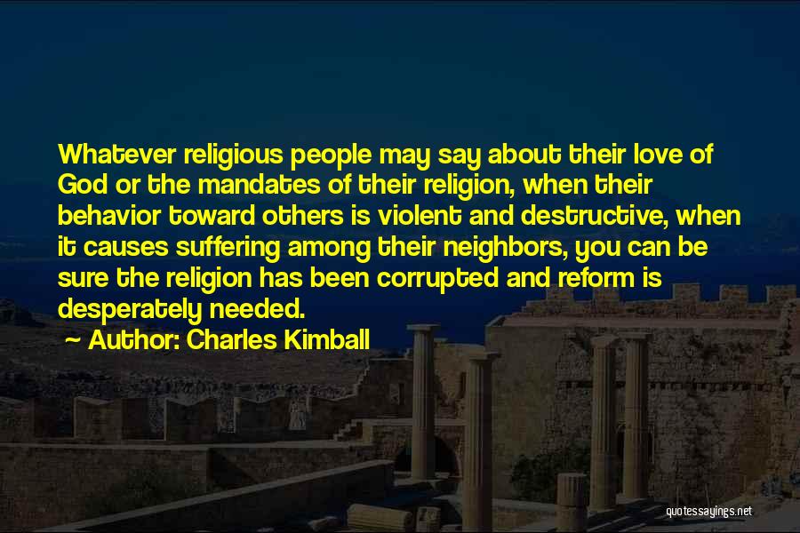 Violent Behavior Quotes By Charles Kimball