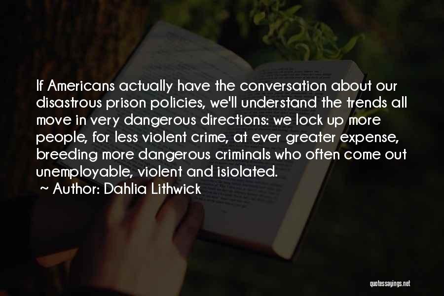 Violent Crime Quotes By Dahlia Lithwick