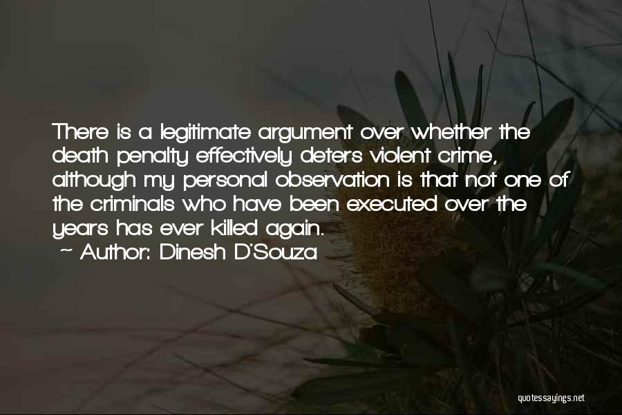 Violent Crime Quotes By Dinesh D'Souza