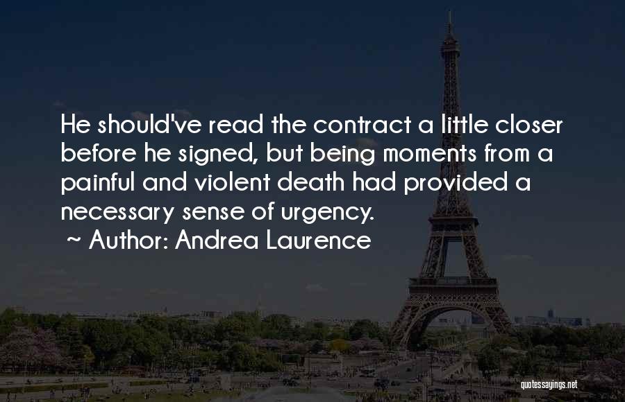 Violent Death Quotes By Andrea Laurence