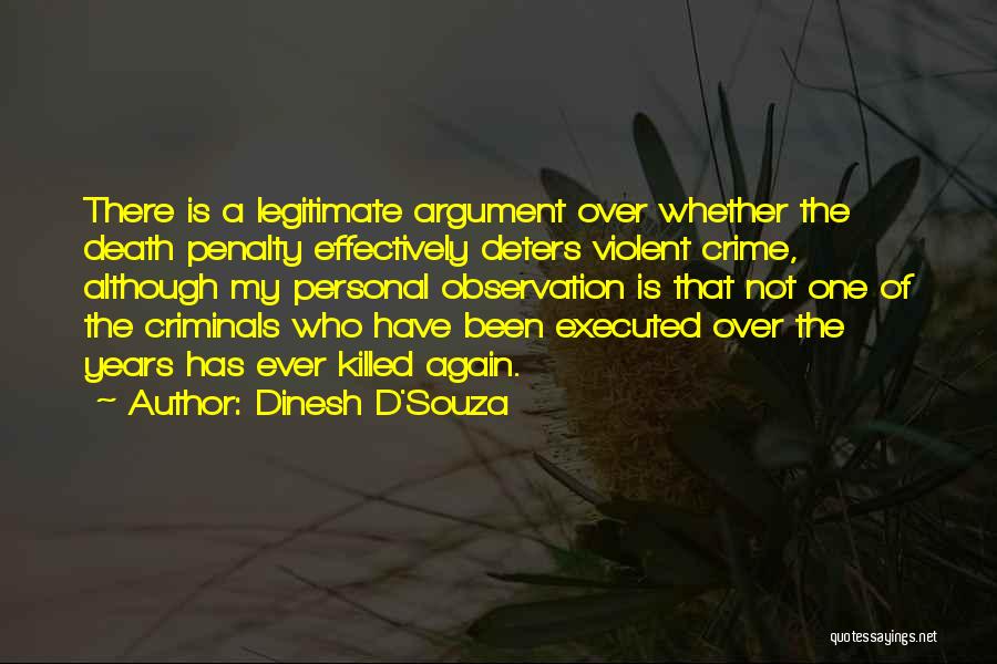 Violent Death Quotes By Dinesh D'Souza