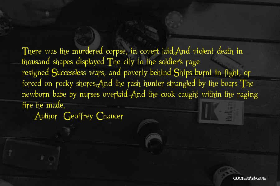 Violent Death Quotes By Geoffrey Chaucer