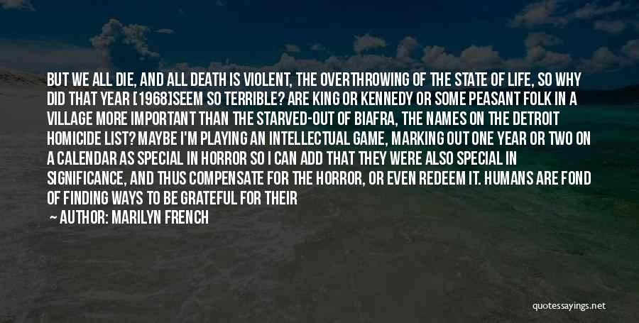 Violent Death Quotes By Marilyn French