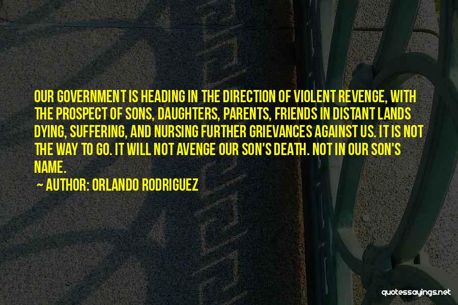 Violent Death Quotes By Orlando Rodriguez