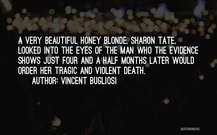 Violent Death Quotes By Vincent Bugliosi