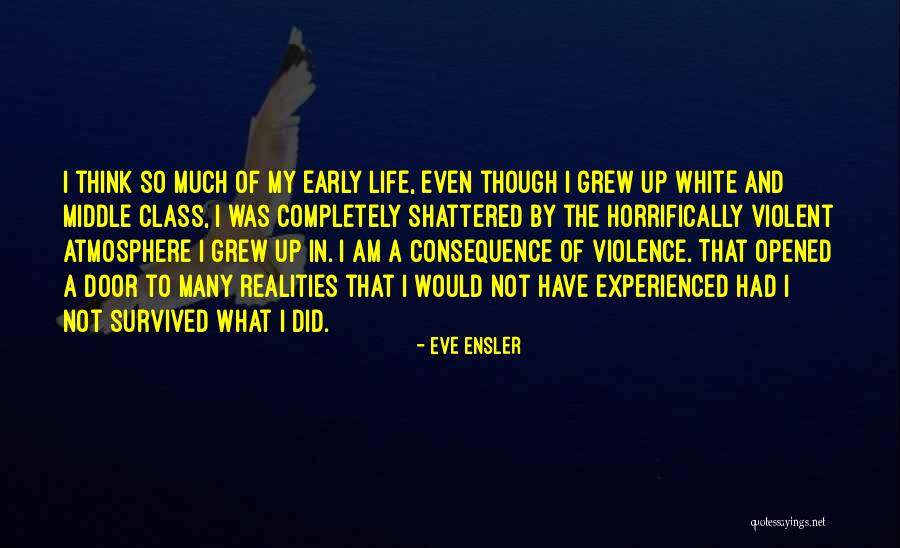 Violent Life Quotes By Eve Ensler Violent Life Quotes By Eve Ensler