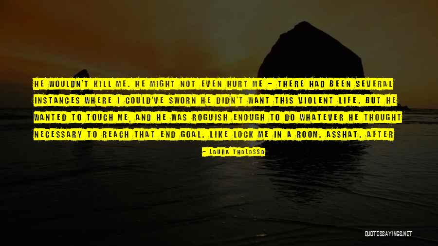 Violent Life Quotes By Laura Thalassa Violent Life Quotes By Laura Thalassa