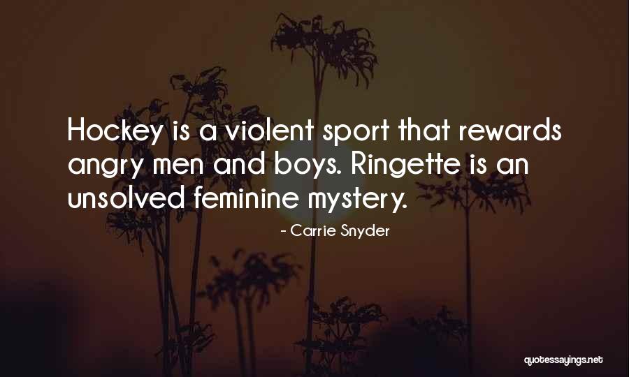 Violent Men Quotes By Carrie Snyder Violent Men Quotes By Carrie Snyder
