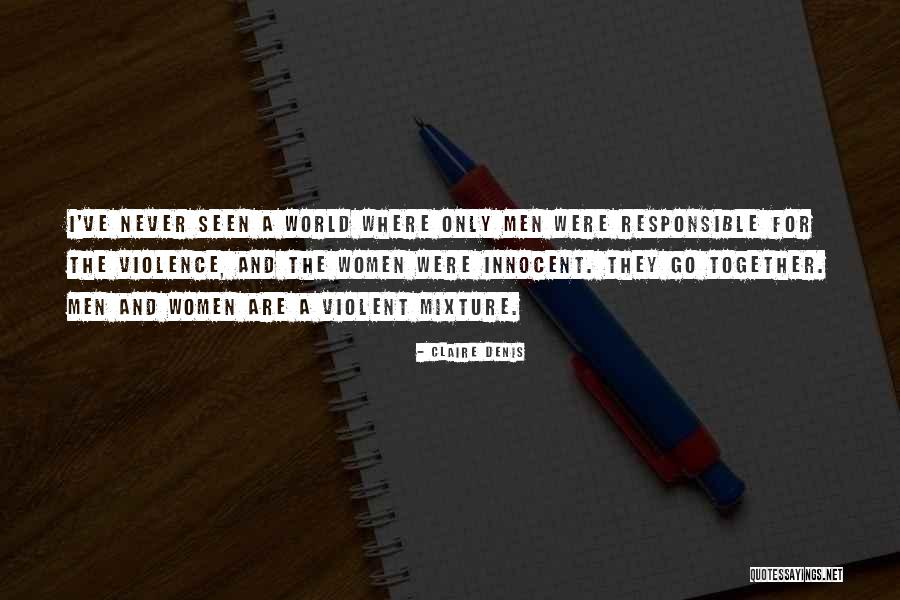 Violent Men Quotes By Claire Denis Violent Men Quotes By Claire Denis