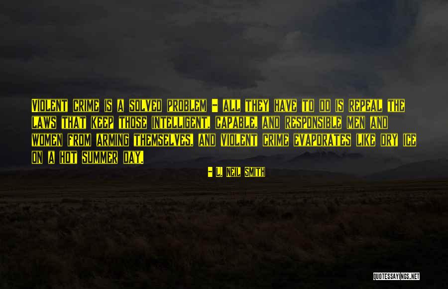 Violent Men Quotes By L. Neil Smith Violent Men Quotes By L. Neil Smith