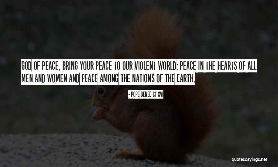 Violent Men Quotes By Pope Benedict XVI Violent Men Quotes By Pope Benedict XVI