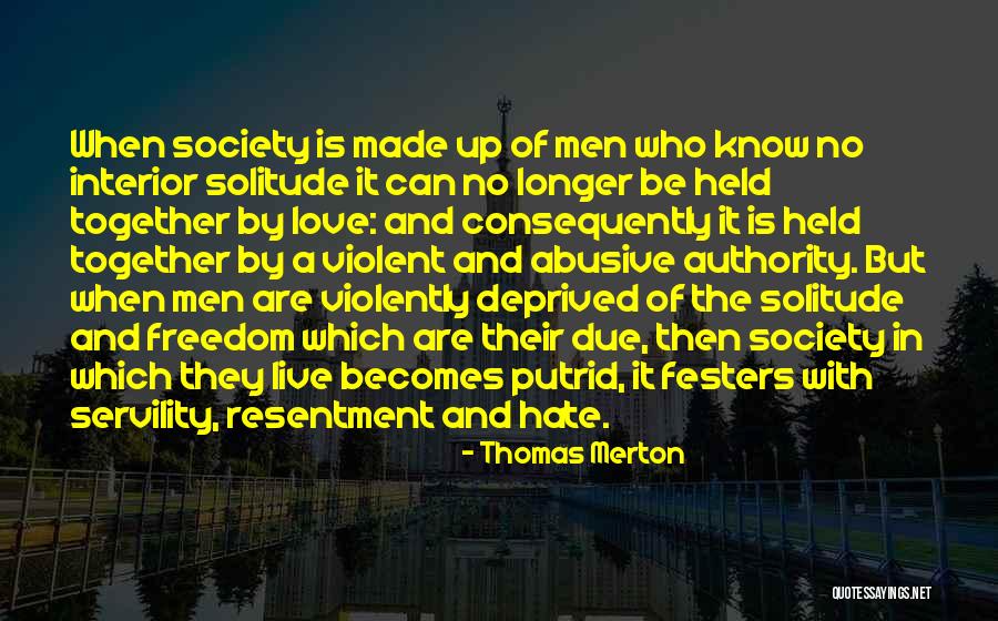 Violent Men Quotes By Thomas Merton Violent Men Quotes By Thomas Merton
