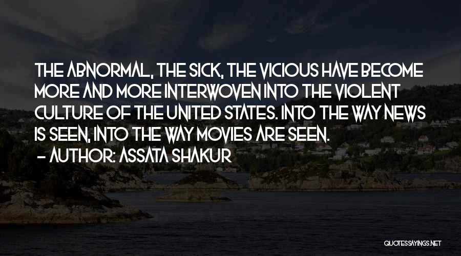 Violent Movies Quotes By Assata Shakur