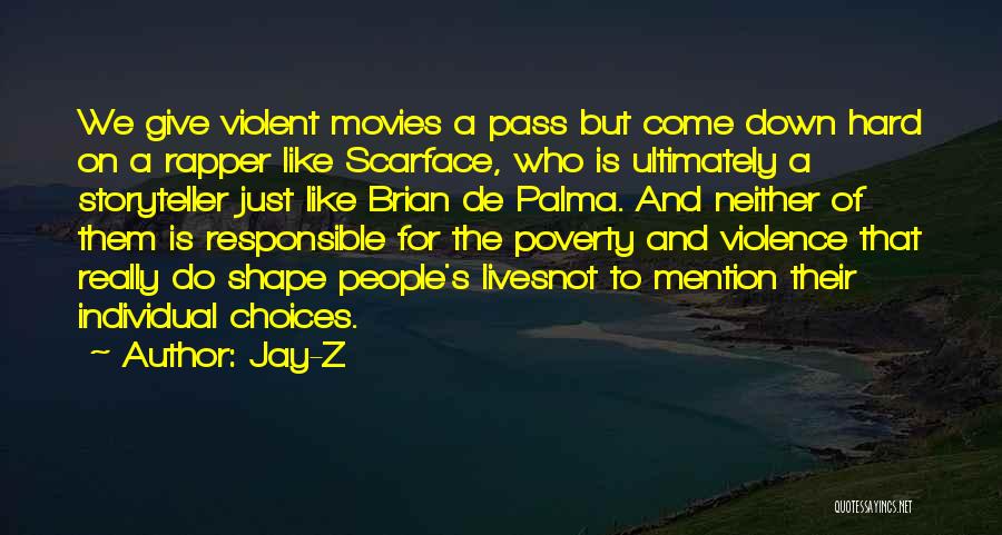 Violent Movies Quotes By Jay-Z