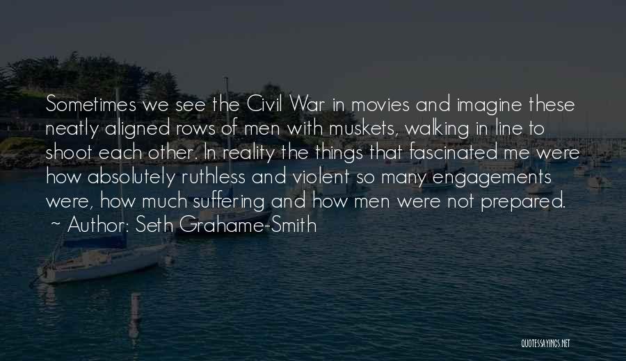 Violent Movies Quotes By Seth Grahame-Smith